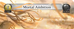 Mortal Ambition